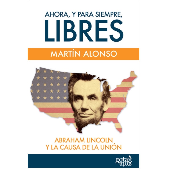 Ahora, y para siempre, libres. Abraham lincolm y l.pdf