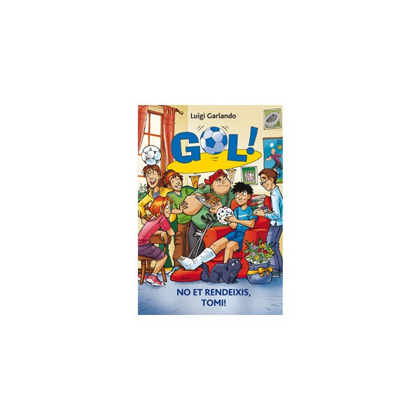 Gol 15. No et rendeixis, tomi! (Tapa blanda)