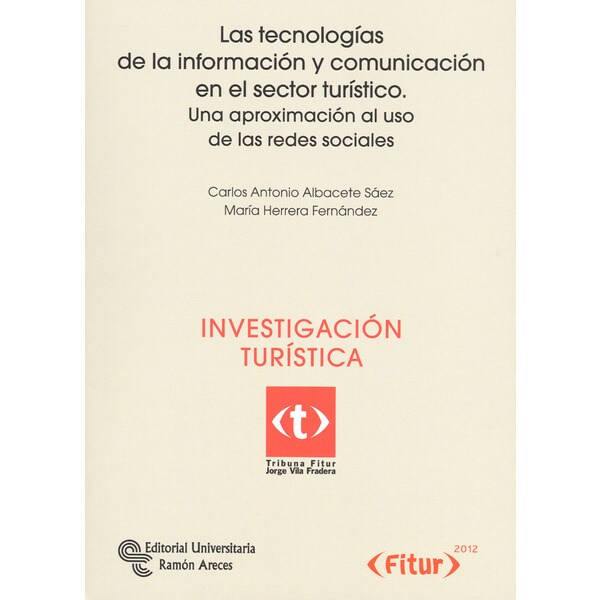 Las tecnologías de la información y comunicación en el sector turístico: Una aproximación al uso de las redes sociales.pdf