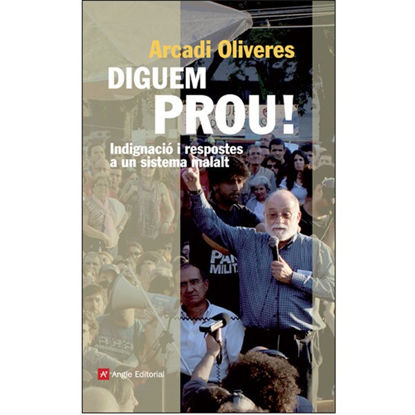 Diguem prou! indignació i respostes a un sistema malalt.pdf