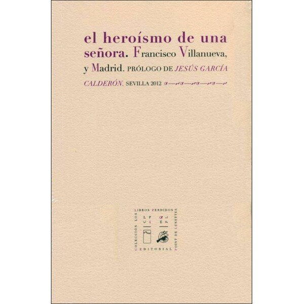 El heroísmo de una señora (Tapa blanda)