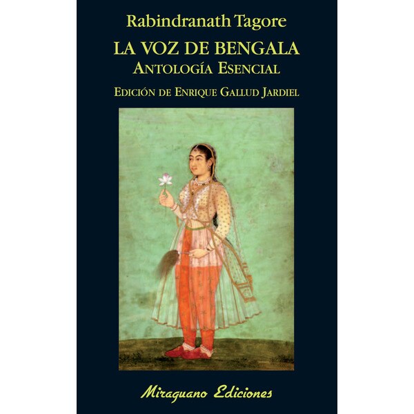 La voz de bengala: antología esencial (Tapa blanda)