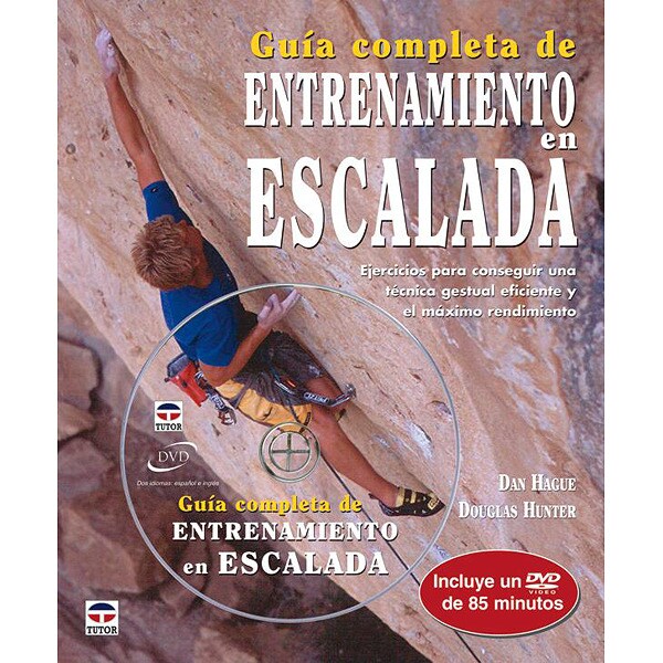Guia completa de entrenamiento en escalada (Tapa blanda)