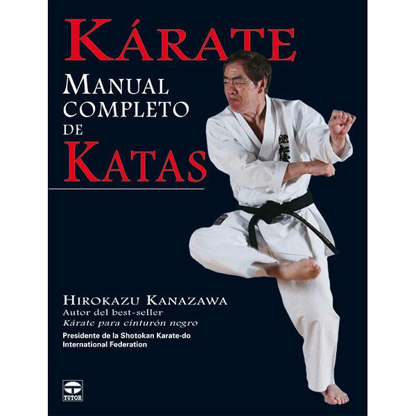 Karate. Manual completo de katas (Tapa blanda)