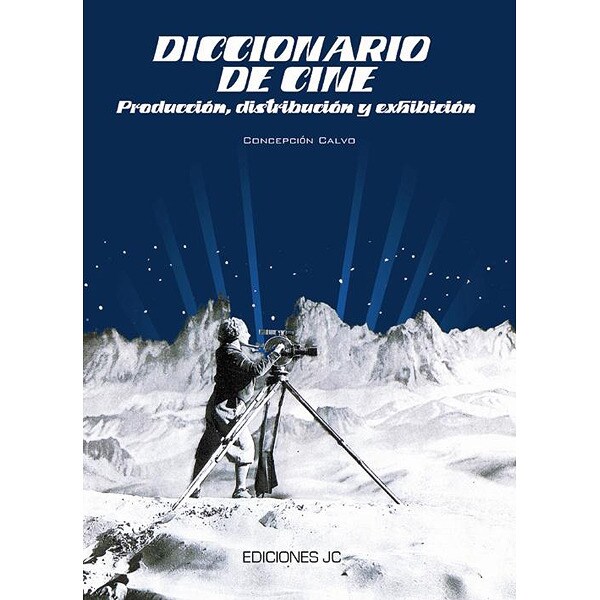 Diccionario de cine, producción, distribución y exhibición.pdf