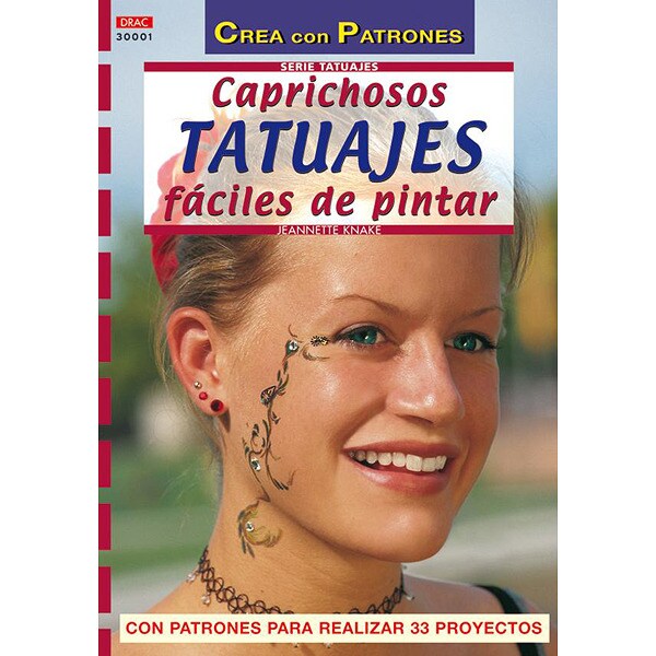 Caprichosos tatuajes faciles de pintar (Tapa blanda)