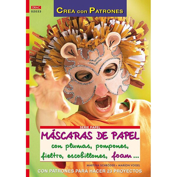 Máscaras de papel con plumas, pompones, fieltro, escobillones, foam.pdf