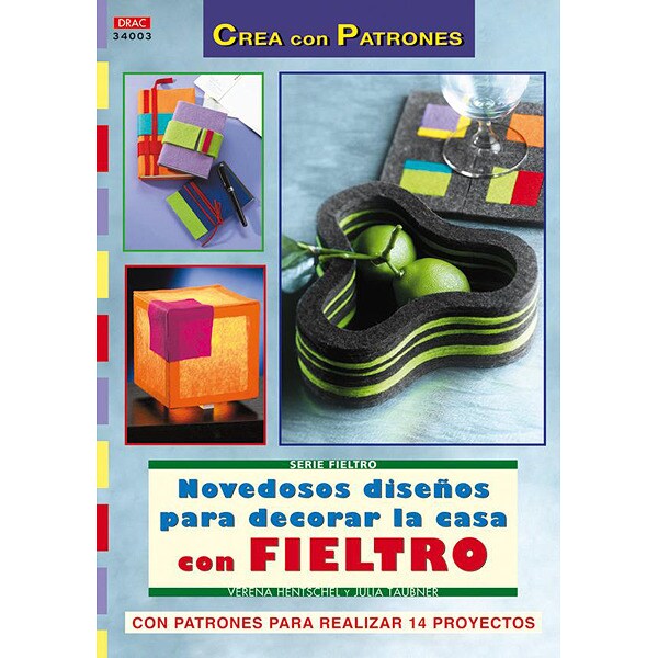 Novedosos diesños para decorar la casa con fieltro (Tapa blanda)