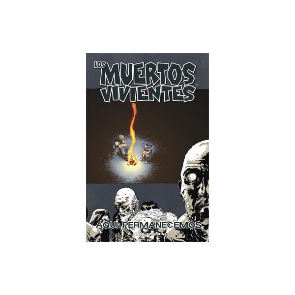 Los muertos vivientes nº 09: Aquí permanecemos.pdf