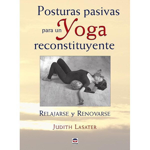 Posturas pasivas para un yoga reconstituyente.pdf