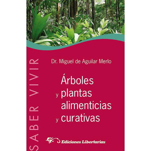Árboles y plantas alimenticias y curativas.pdf