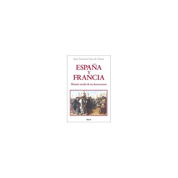 España y francia. Historia secular de un desencuentro.pdf