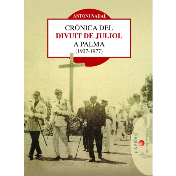 Cronica del divuit juliol a palma (Tapa blanda con solapas)