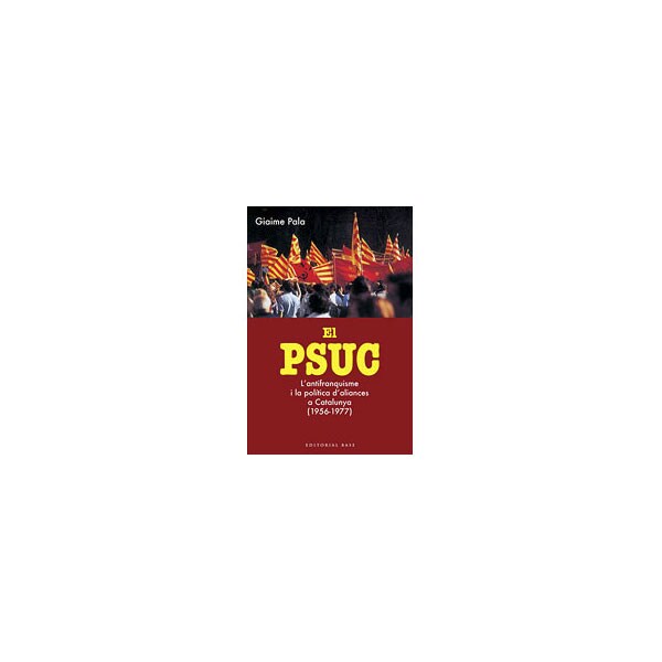El psuc: Lantifranquisme i la política daliances a catalunya.pdf