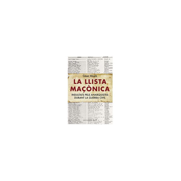La llista maçònica: Indultats pels anarquistes durant la guerra civil.pdf