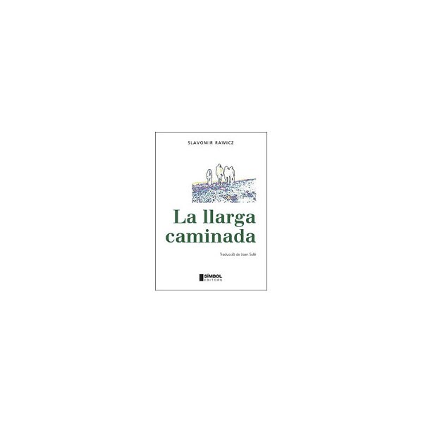 La llarga caminada