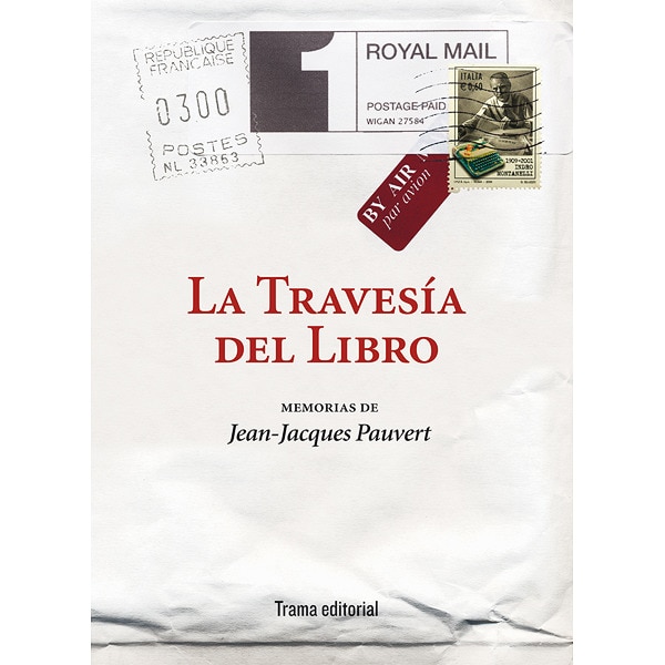 La travesía del libro: memorias de jean-jacques pauvert (Tapa blanda)