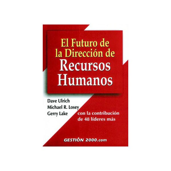 El futuro de la dirección de recursos humanos: Con la contribución de 48 líderes más.pdf