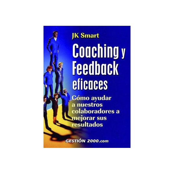 Coaching y feedback eficaces (Tapa blanda)