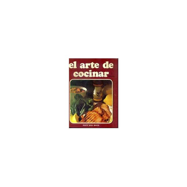 El arte de cocinar; vol. I (Tela)