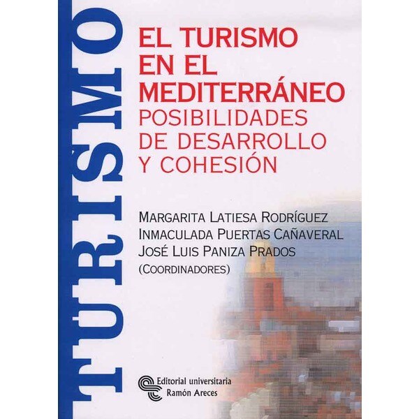 El turismo en el mediterráneo: Posibilidades de desarrollo y cohesión.pdf