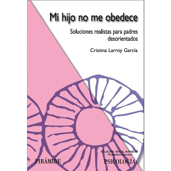 Mi hijo no me obedece: Soluciones realistas para padres desorientados.pdf