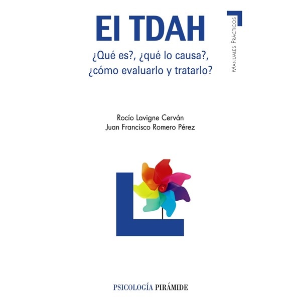 El tdah: ¿qué es?, ¿qué lo causa?, ¿cómo evaluarlo y tratarlo?.pdf