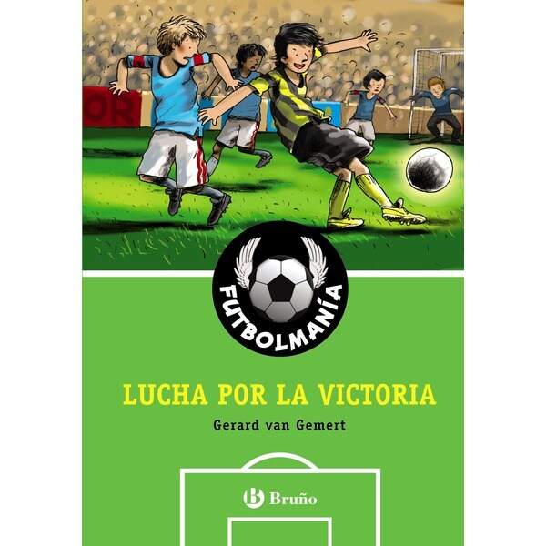 Futbolmanía. Lucha por la victoria (Tapa dura)
