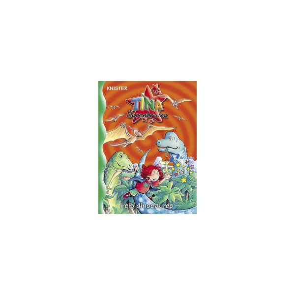 Tina Superbruixa i els dinosaures