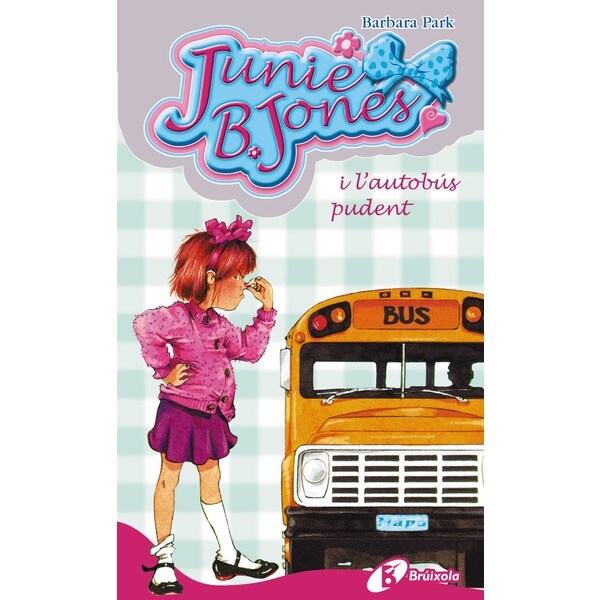 Junie b. Jones i l'autobús pudent (Tapa dura)