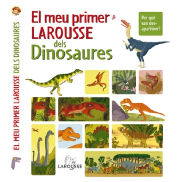 El meu primer Larousse dels Dinosaures (Tapa dura)
