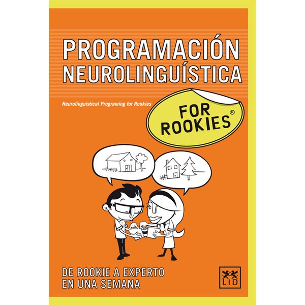Pnl programación neurolinguística for rookies.pdf