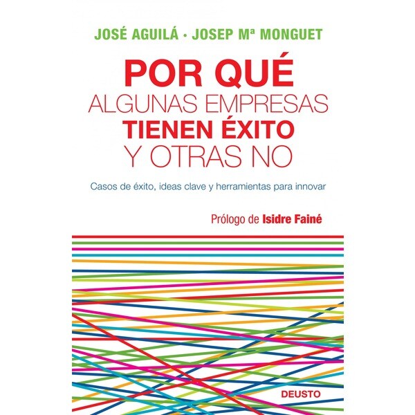 Por qué algunas empresas tienen éxito y otras no: casos de éxito ideas claves y herramientas para innovar.pdf