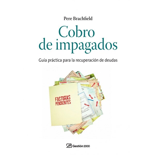 Cobro de impagados: guía práctica para la recuperación de deudas.pdf