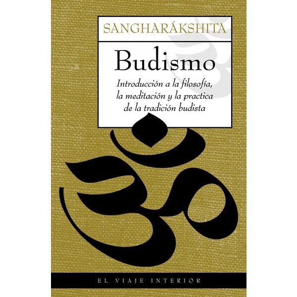 Budismo: Introducción a la filosofía, la meditación y la práctica de la tradición budista.pdf