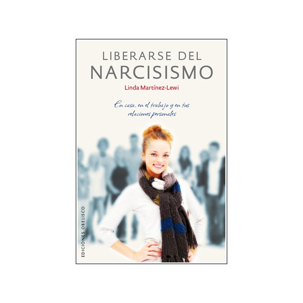 Liberarse del narcisismo