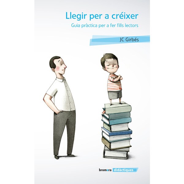 Llegir per a créixer. Guia pràctica per a fer fills lectors.pdf