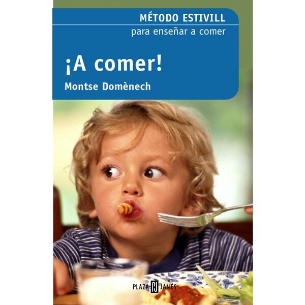 ¡a comer!: Método estivill para enseñar a comer.pdf