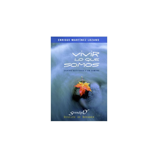 Vivir lo que somos. Cuatro actitudes y un camino.pdf