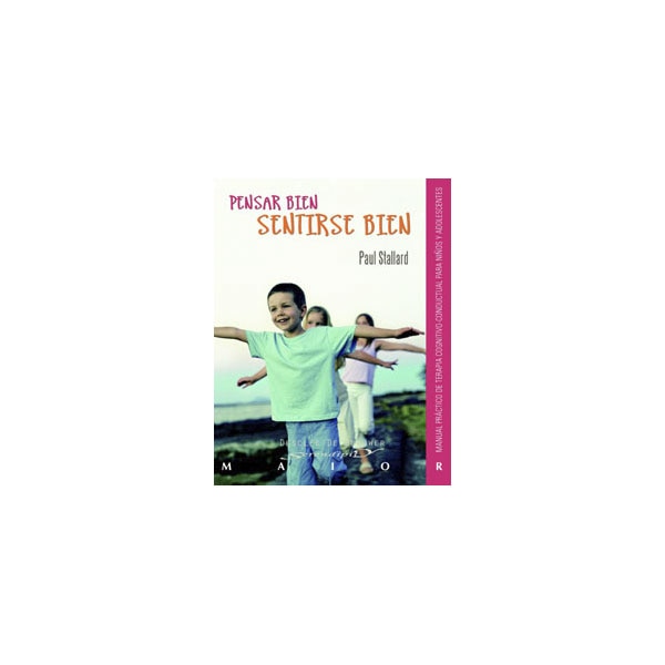 Pensar bien - sentirse bien. Manual práctico de terapia cognitivo-conductual para niños y adolescentes.pdf