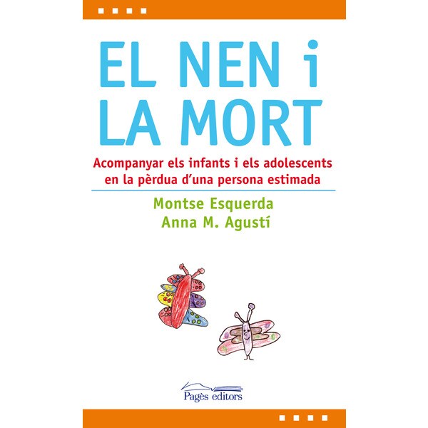 El nen i la mort: Acompanyar els infants i els adolescents en la pèrdua duna persona estimada.pdf