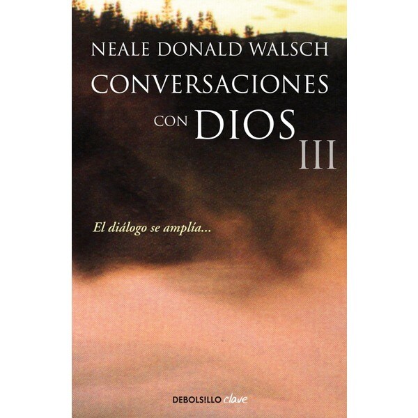 Conversaciones con dios iii: El diálogo se amplía..pdf
