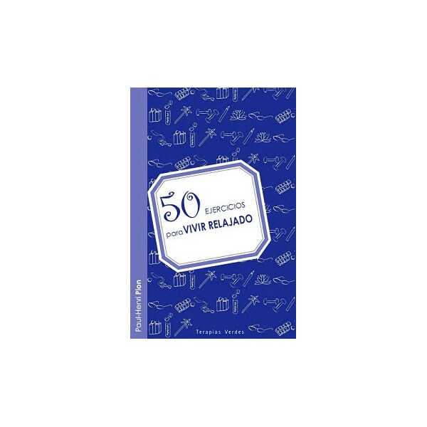 50 ejercicios para vivir relajado