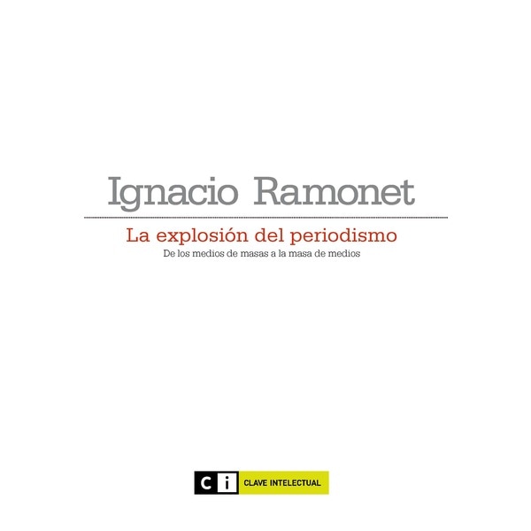 La explosion del periodismo (Tapa blanda)