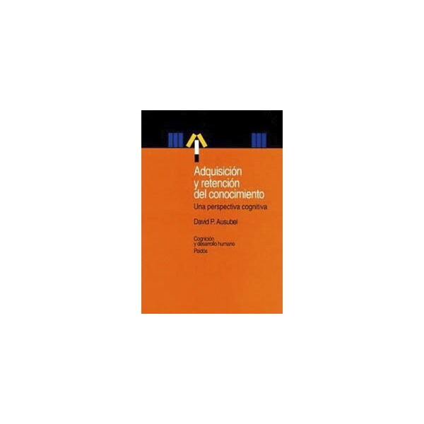 Adquisición y retención del conocimiento: Una perspectiva cognitiva.pdf
