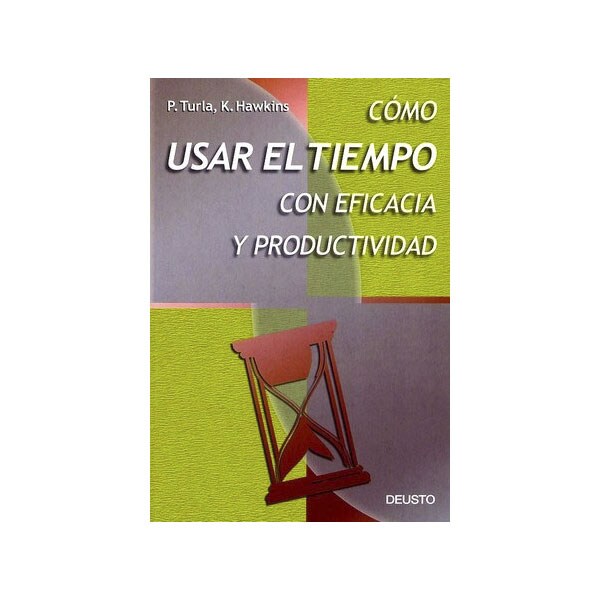 Cómo usar el tiempo con eficacia y productividad.pdf