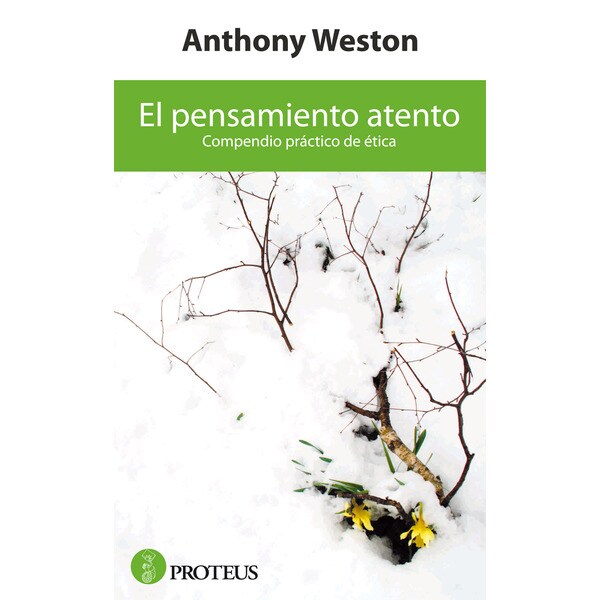 El pensamiento atento: compendio práctico de ética