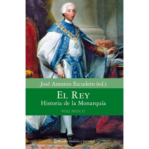 El rey. Historia de la monarquía. Volumen 2.pdf