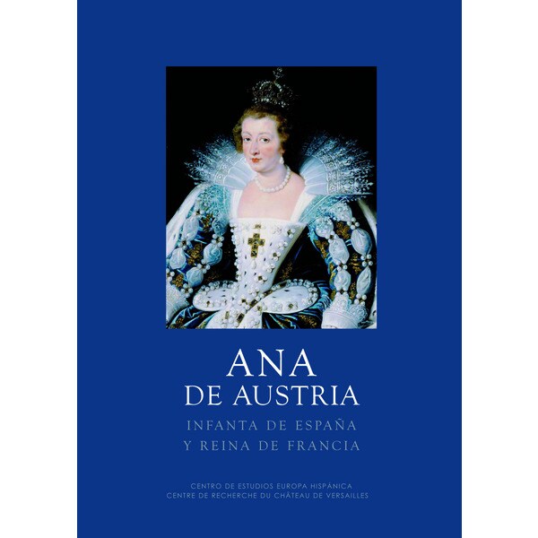 Ana de austria: Infanta de españa y reina de francia.pdf