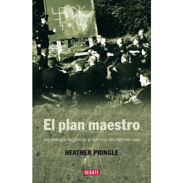 El plan maestro: Arqueología fantástica al servicio del régimen nazi.pdf